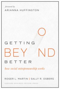 cover of the book Getting Beyond Better How Social Entrepreneurship Works