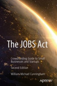 cover of the book The JOBS Act: Crowdfunding Guide to Small Businesses and Startups