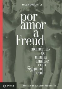 cover of the book Por amor a Freud: Memórias de minha análise com Sigmund Freud