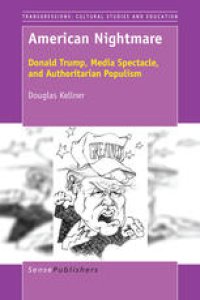 cover of the book American Nightmare: Donald Trump, Media Spectacle, and Authoritarian Populism