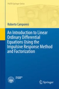 cover of the book An Introduction to Linear Ordinary Differential Equations Using the Impulsive Response Method and Factorization