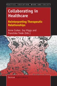 cover of the book Collaborating in Healthcare: Reinterpreting Therapeutic Relationships