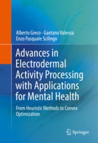 cover of the book Advances in Electrodermal Activity Processing with Applications for Mental Health: From Heuristic Methods to Convex Optimization