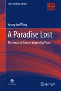 cover of the book A Paradise Lost: The Imperial Garden Yuanming Yuan