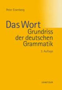 cover of the book Grundriss der deutschen Grammatik: Band 1: Das Wort