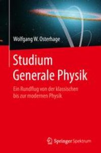 cover of the book Studium Generale Physik: Ein Rundflug von der klassischen bis zur modernen Physik