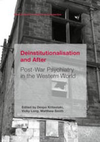 cover of the book Deinstitutionalisation and After: Post-War Psychiatry in the Western World