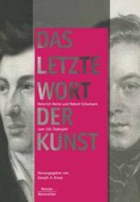 cover of the book »Das Letzte Wort der Kunst«: Heinrich Heine und Robert Schumann zum 150. Todesjahr