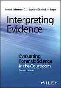 cover of the book Interpreting evidence: evaluating forensic science in the courtroom