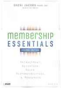 cover of the book Membership essentials: recruitment, retention, roles, responsibilities, and resources