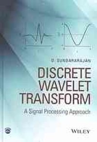 cover of the book Discrete wavelet transform: a signal processing approach