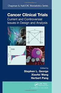 cover of the book Cancer clinical trials: current and controversial issues in design and analysis