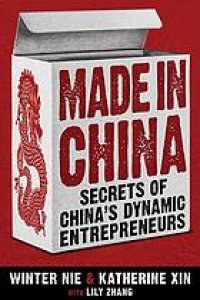 cover of the book Made in China: secrets of China's dynamic entrepreneurs