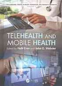 cover of the book The e-medicine, e-health, m-health, telemedicine, and telehealth handbook. Volume II, Telehealth and mobile health