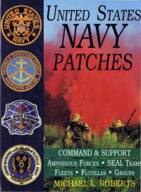 cover of the book United States Navy Patches Vol.4  Command & Support, Amphibious Forces, SEAL, teams, Fleets