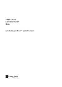 cover of the book Estimating in heavy construction: roads, bridges, tunnels, foundations