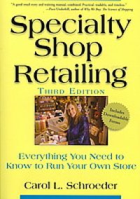 cover of the book Specialty shop retailing: everything you need to know to run your own store