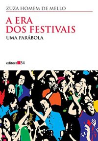 cover of the book A Era dos Festivais: uma parábola