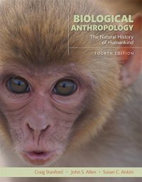 cover of the book Biological anthropology: the natural history of humankind