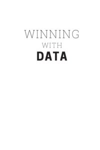 cover of the book Winning with data : transform your culture, empower your people, and shape the future