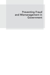 cover of the book Preventing fraud and mismanagement in government : systems and structures