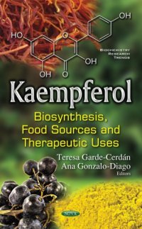 cover of the book Kaempferol : biosynthesis, food sources and therapeutic uses