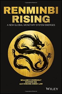 cover of the book Renminbi rising: a new global monetary system emerges