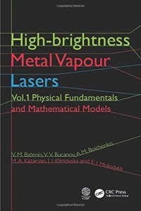 cover of the book High-brightness Metal Vapour Lasers: Volume I: Physical Fundamentals and Mathematical Models