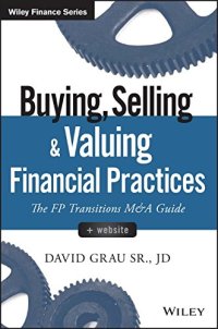 cover of the book Buying, selling, and valuing financial practices, + website: the FP transitions M et A guide