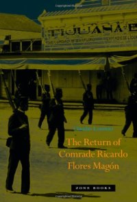 cover of the book The Return of Comrade Ricardo Flores Magón