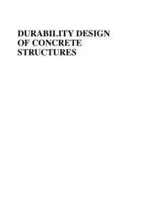 cover of the book Durability design of concrete structures : phenomena, modeling, and practice