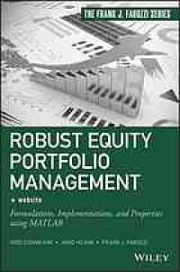 cover of the book Robust equity portfolio management + website : formulations, implementations, and properties using MATLAB