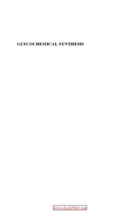 cover of the book Glycochemical synthesis : strategies and applications