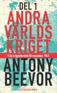 cover of the book Andra världskriget, del 1: Från krigsutbrottet till november 1942