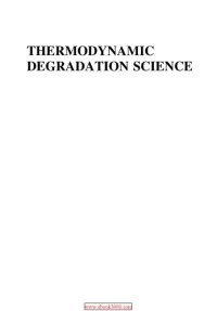 cover of the book Thermodynamic degradation science : physics of failure, accelerated testing, fatigue and reliability applications