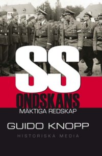 cover of the book SS : ondskans mäktiga redskap