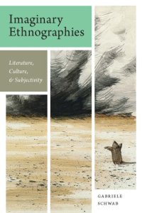 cover of the book Imaginary Ethnographies: Literature, Culture, and Subjectivity