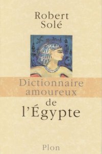 cover of the book Dictionnaire amoureux de l’Egypte