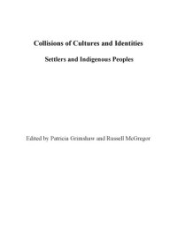 cover of the book Collisions of cultures and identities : settlers and indigenous peoples