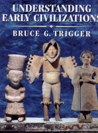 cover of the book Understanding Early Civilizations: A Comparative Study