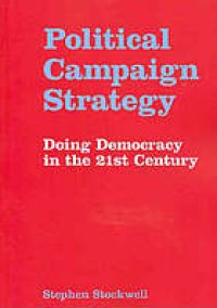 cover of the book Political campaign strategy : doing democracy in the 21st century