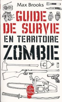 cover of the book Guide de survie en territoire zombie