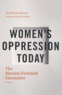 cover of the book Women’s Oppression Today: The Marxist/Feminist Encounter