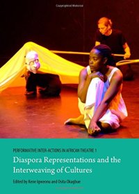 cover of the book Performative Inter-actions in African Theatre 1: Diaspora Representations and the Interweaving of Cultures