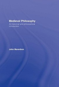 cover of the book Medieval Philosophy: An Historical and Philosophical Introduction