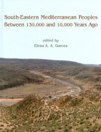 cover of the book South-Eastern Mediterranean Peoples Between 130,000 and 10,000 Years Ago