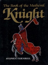 cover of the book The Book of the Medieval Knight