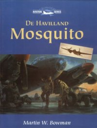 cover of the book De Havilland Mosquito (Crowood Aviation Series)