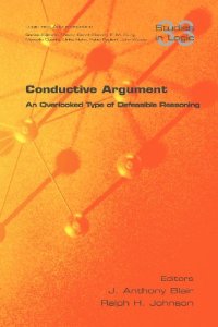 cover of the book Conductive Argument. an Overlooked Type of Defeasible Reasoning