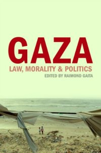 cover of the book Gaza: Morality, Law & Politics